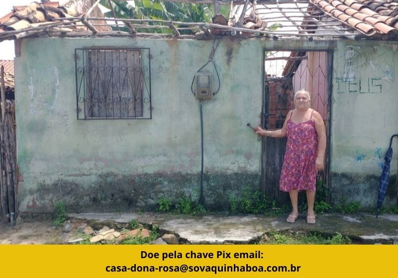Uma casa para dona Rosa, idosa que mora em imóvel prestes a cair